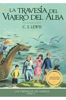 Las Crónicas de Narnia: La Travesía del Viajero del Alba
