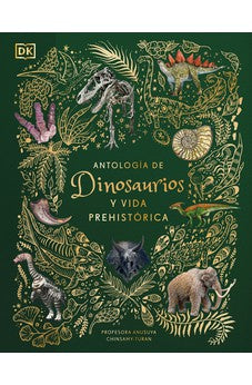 Antología de Dinosaurios y Vida Prehistórica