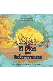 Image of El Dios que Adoramos