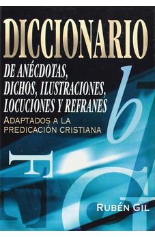 Image of Diccionario de Anécdotas, Dichos, Ilustraciones y Refranes