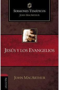 Jesús y los Evangelios Sermones Temáticos MacArthur