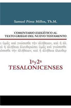 Comentario Exegético al Texto Griego del NT: 1ª y 2ª Tesalonicenses