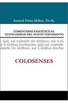 Comentario Exegético al Texto Griego del NT: Colosenses