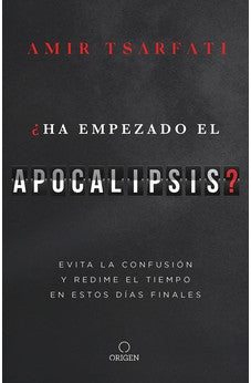 ¿Ha Empezado el Apocalipsis?