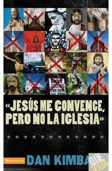 Jesús los Convence pero la Iglesia No