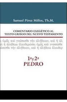 Comentario Exegético al Texto Griego del NT: 1ª y 2ª Pedro