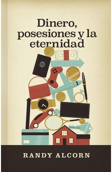 Dinero, Posesiones y la Eternidad