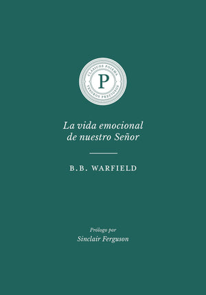 La Vida Emocional de Nuestro Señor