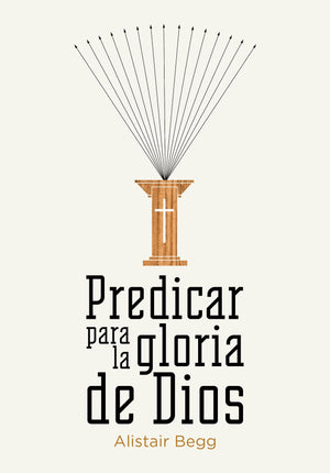 Predicar para la Gloria de Dios