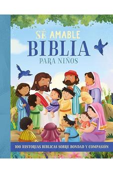 Biblia para Niños Sé Amable Rústica