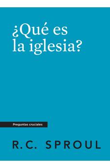¿Qué Es la Iglesia?