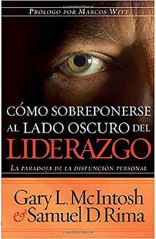 Cómo Sobreponerse al Lado Oscuro del Liderazgo