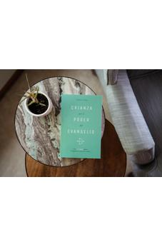 Crianza por el Poder del Evangelio