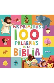 Mis Primeras 100 Palabras de La Biblia