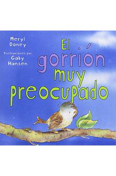 El Gorrión Muy Preocupado