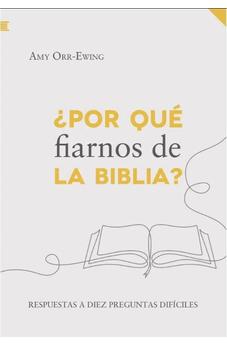 Image of ¿Por que Fiarnos de la Biblia?