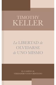 Image of La Libertad de Olvidarse de Uno Mismo