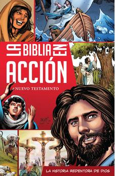 La Biblia en Acción Nuevo Testamento