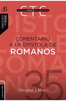 Comentario a la Epístola de Romanos CTC #35