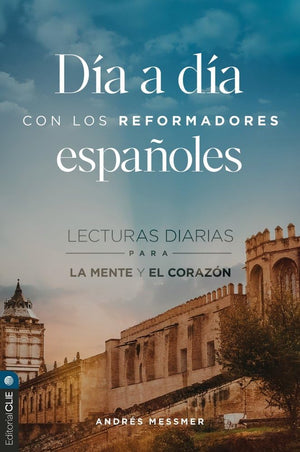 Día a Día con los Reformadores Españoles