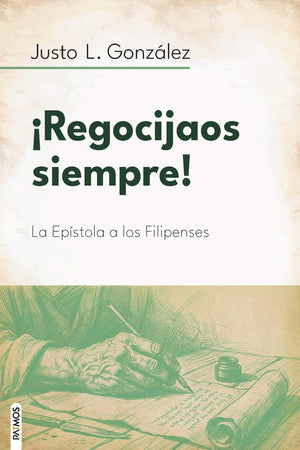 ¡Regocijaos Siempre!