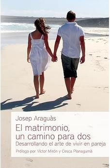 El Matrimonio: Un Camino para Dos