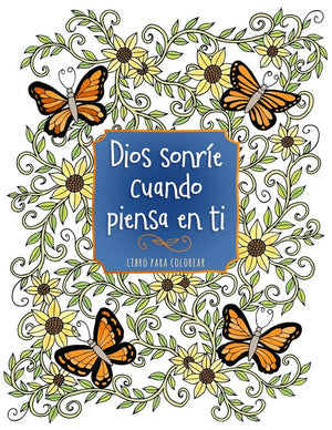 Dios Sonríe Cuando Piensa en ti Libro para Colorear