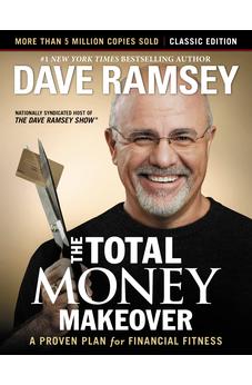 THE TOTAL MONEY MAKEOVER: CLASSIC EDITION: A PROVEN PLAN FOR FINANCIAL FITNESS