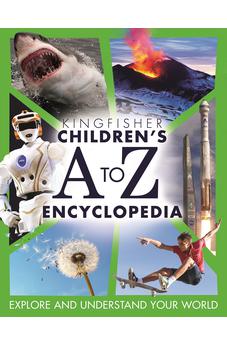 Children's A to Z Encyclopedia (Kingfisher Encyclopedias)