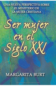 Ser Mujer en el Siglo XXI