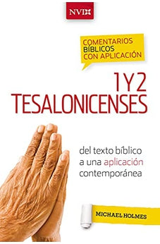 Comentario Bíblico con Aplicación NVI: 1 y 2 Tesalonicenses