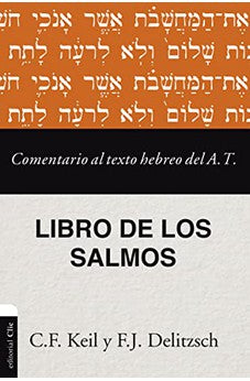 Comentario al Texto Hebreo del AT Libro de los Salmos