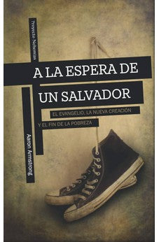 A la Espera de un Salvador