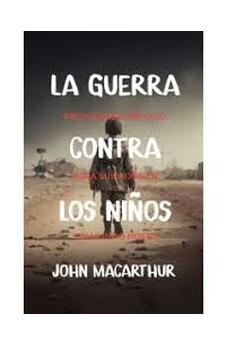 La Guerra Contra Los Niños
