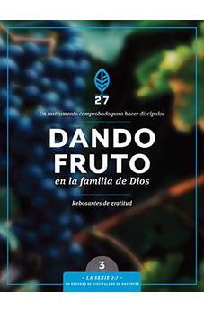 Dando Fruto en la Familia de Dios