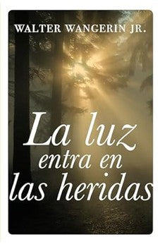 La Luz Entra en las Heridas