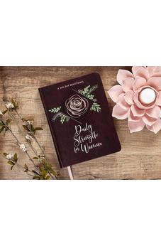 Daily Strength for Women: a 365-Day Devotional