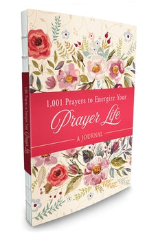 1001 Prayers to Energize Your Prayer Life Journal
