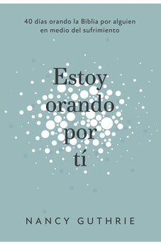 Estoy Orando por Ti