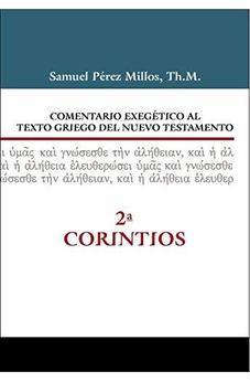 Comentario Exegético al Texto Griego del NT: 2 Corintios
