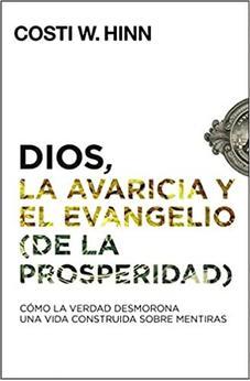 Dios, la Avaricia y el Evangelio de la Prosperidad