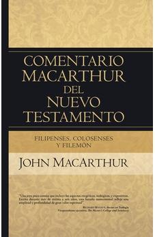 Filipenses Colosenses y Filemon Comentario MacArthur del NT