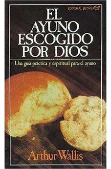 Ayuno Escogido Por Dios el