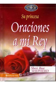 Oraciónes a Mi Rey