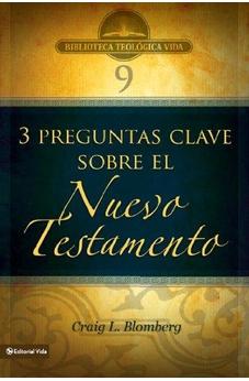 3 Preguntas Clave Sobre El Nuevo Testamento