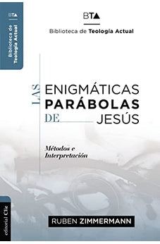 Las Enigmáticas Parábolas de Jesús