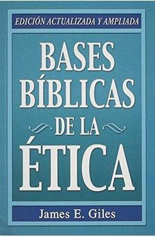 Bases Bíblicas de la Etica