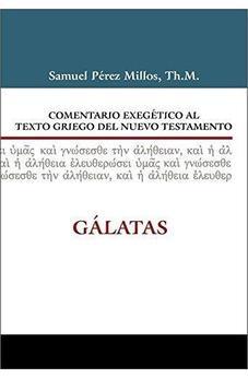 Comentario Exegetico al Texto Griego del Nuevo Testamento Galatas