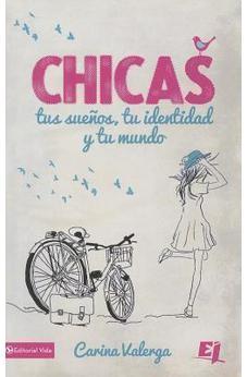 Chicas: Tus Sueños, Tu Identidad y Tu Mundo