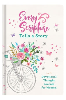 Every Scripture Tells a Story Devotional Thought Journal for Women